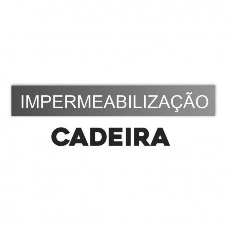 Serviço de Impermeabilização - Cadeira